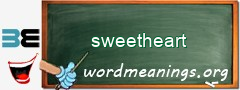 WordMeaning blackboard for sweetheart